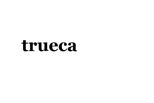 trueca