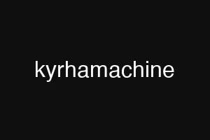 kyrhamachine