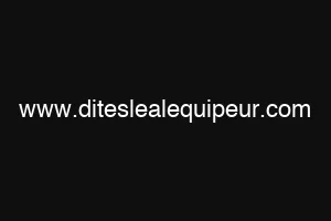 www.diteslealequipeur.com