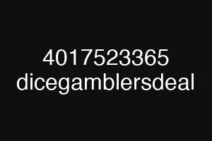 4017523365 dicegamblersdeal