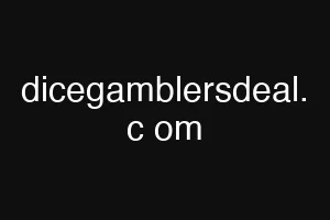 dicegamblersdeal. c om