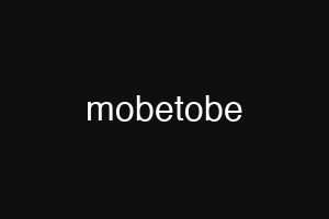 mobetobe