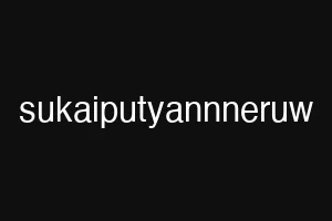sukaiputyannneruw