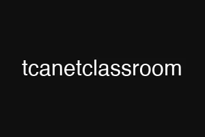 tcanetclassroom
