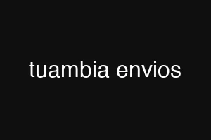 tuambia envios